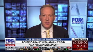 EPA Administrator Zeldin: 'We aren't going to tolerate even a penny wasted of tax dollars' - Fox Business Video
